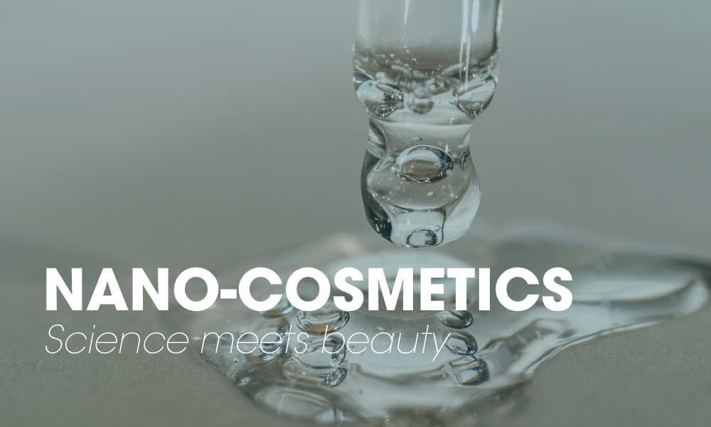 NANO-COSMETICS